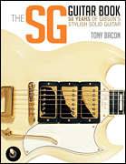 The SG Guitar Book : 50 Years of Gibson's Stylish Solid Guitar book cover